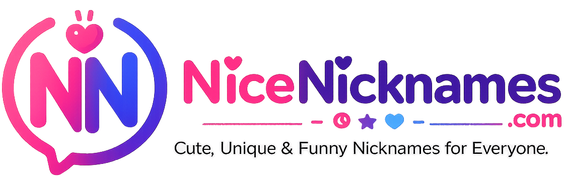 Nice Nickname | Cute & Creative Nicknames