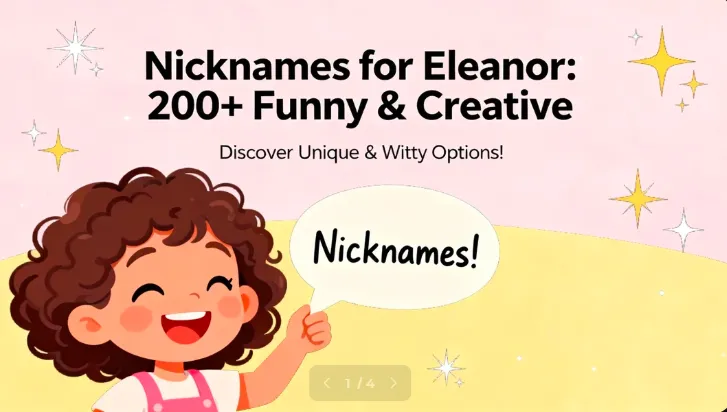 Nicknames for Eleanor: 200+ Funny & Creative