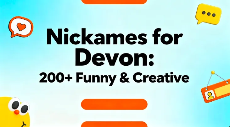Nicknames for Devon: 200+ Funny & Creative