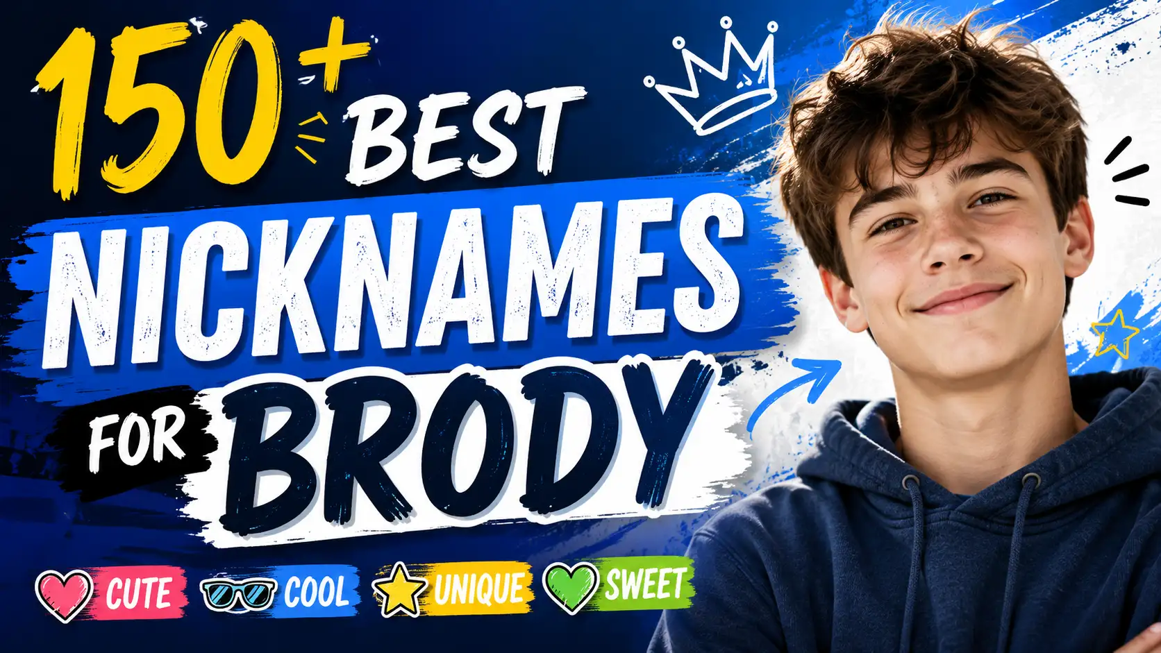150+ Best Nicknames for Brody Cute, Cool, Unique & Sweet Picks