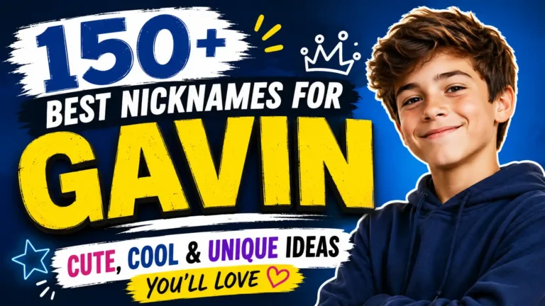 150+ Best Nicknames for Gavin Cute, Cool & Unique Ideas You’ll Love