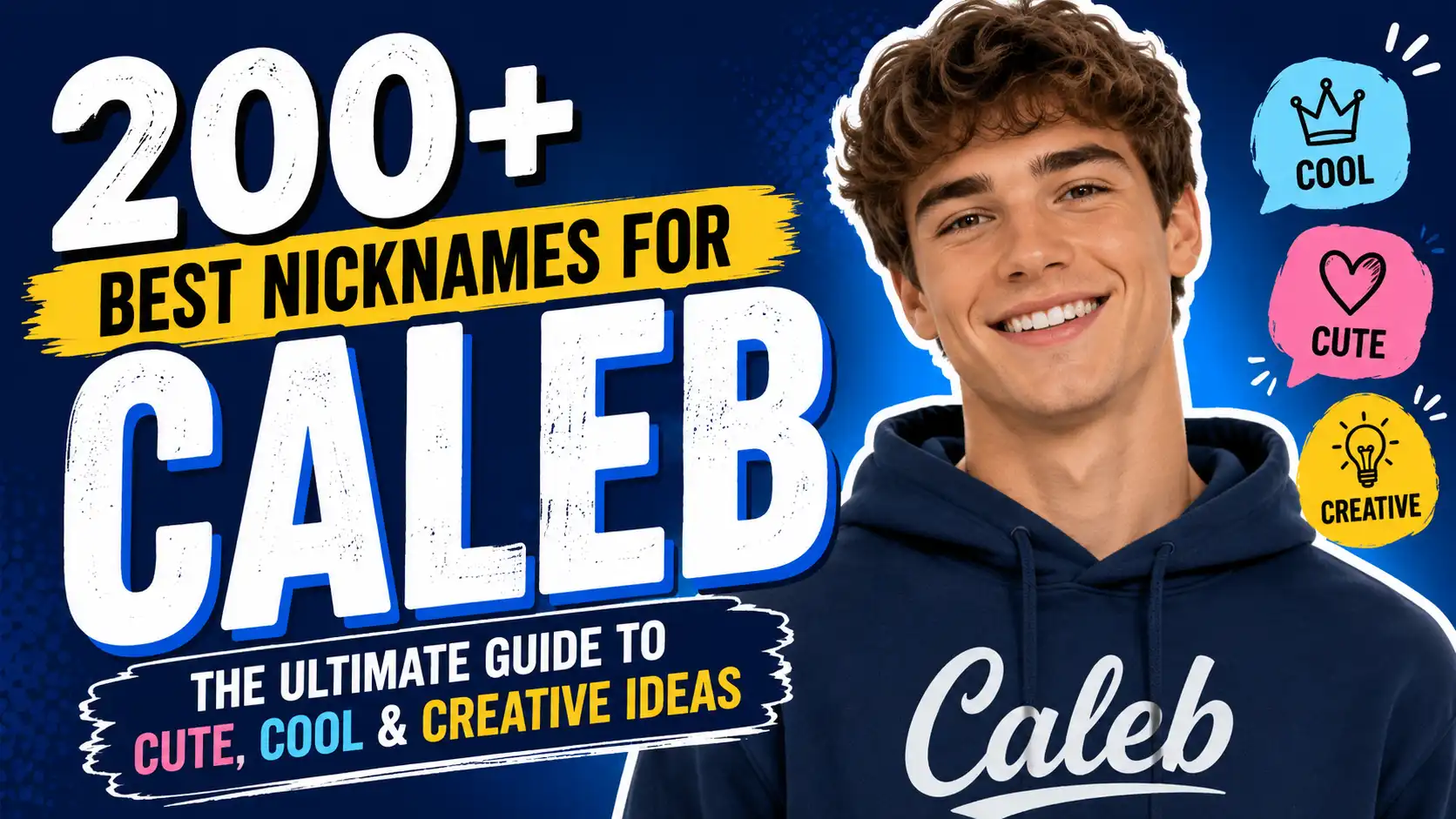 200+ Best Nicknames for Caleb The Ultimate Guide to Cute, Cool & Creative Ideas💡