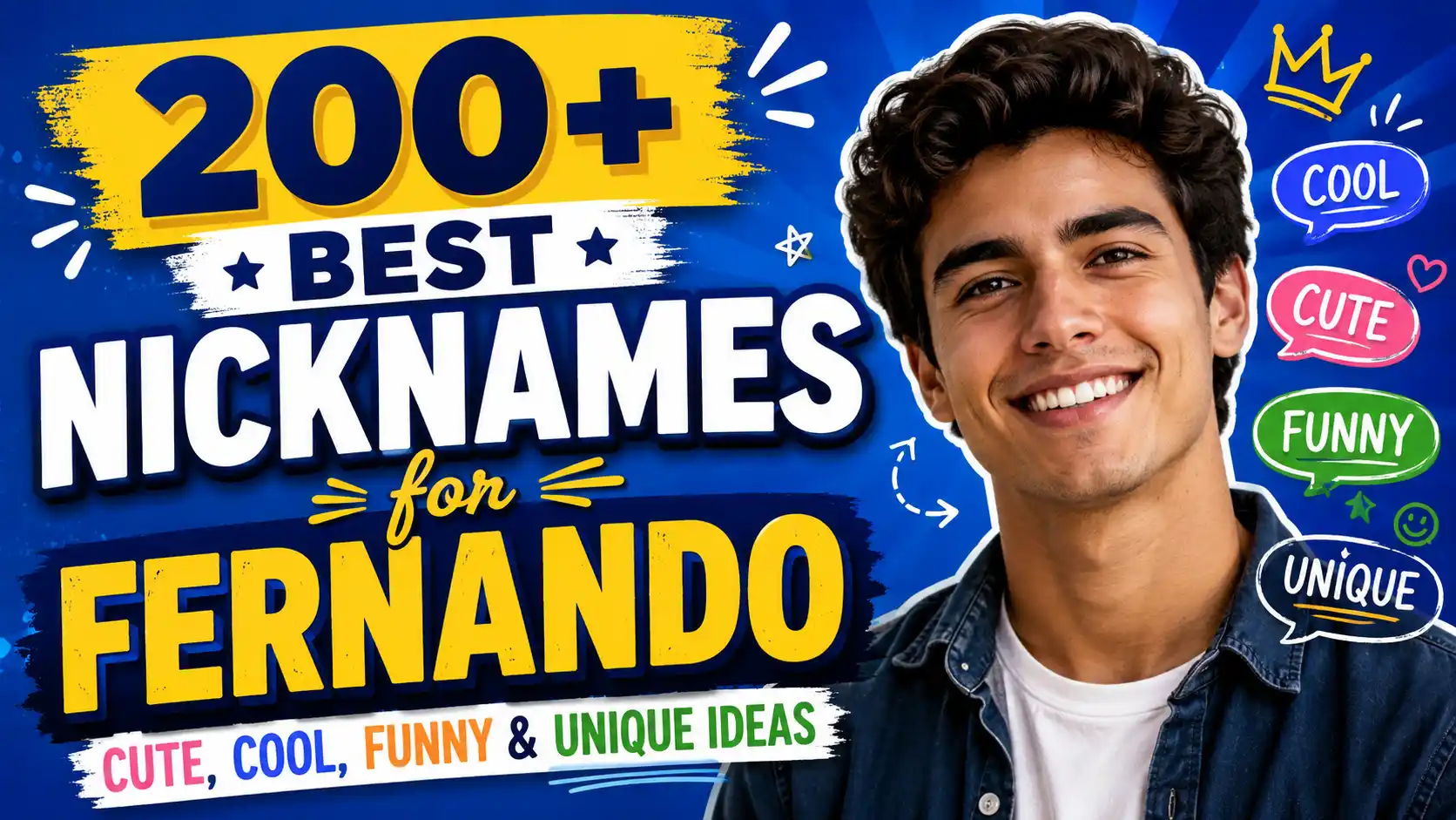 200+ Best Nicknames for Fernando Cute, Cool, Funny & Unique Ideas