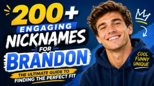 200+ Engaging Nicknames for Brandon The Ultimate Guide to Finding the Perfect Fit
