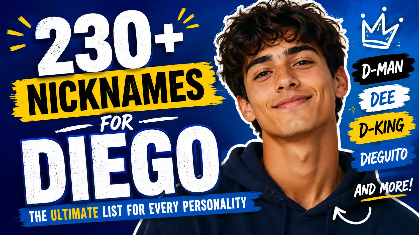 230+ Nicknames for Diego The Ultimate List for Every Personality 💫