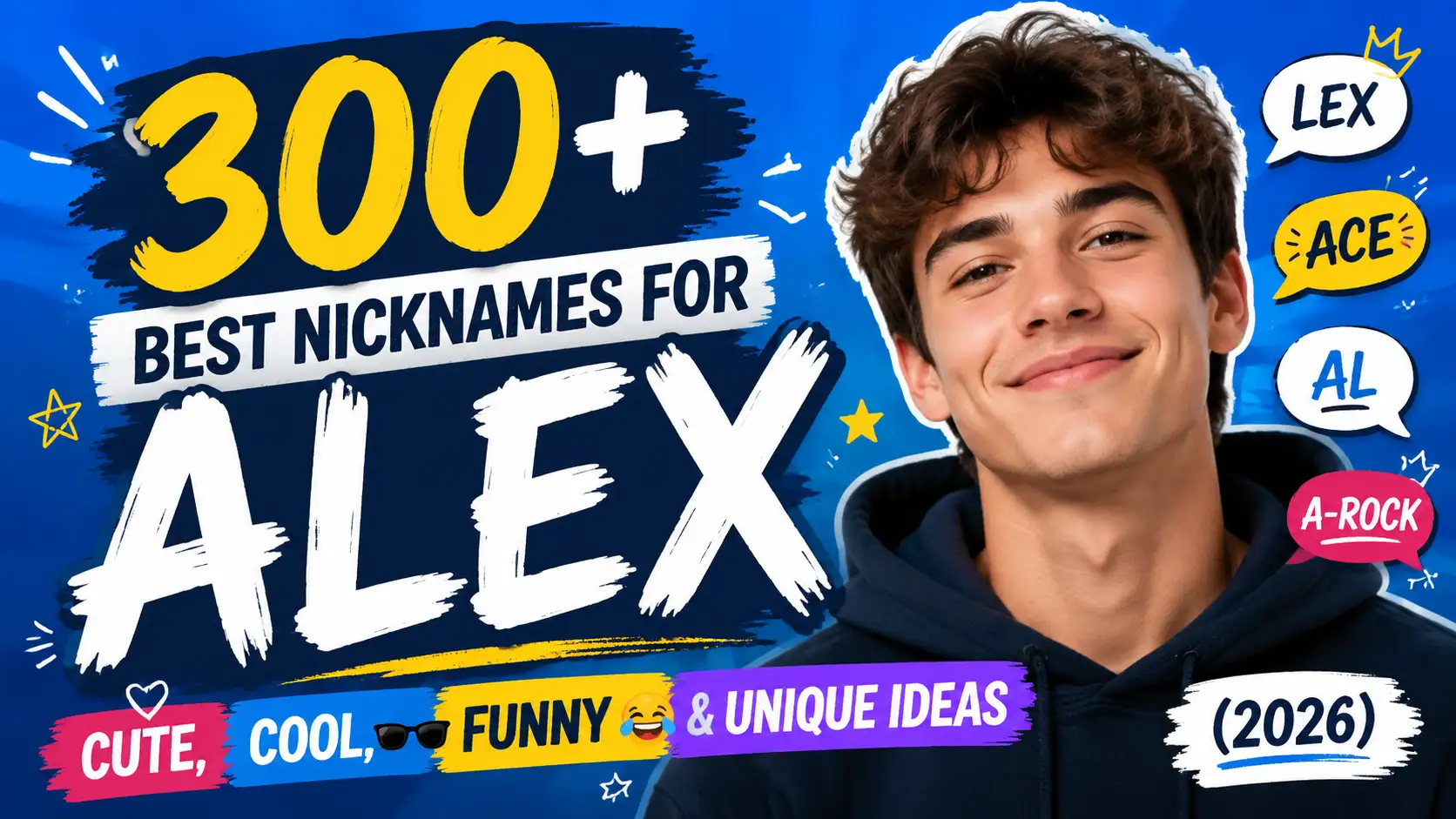 300+ Best Nicknames for Alex Cute, Cool, Funny & Unique Ideas (2026)