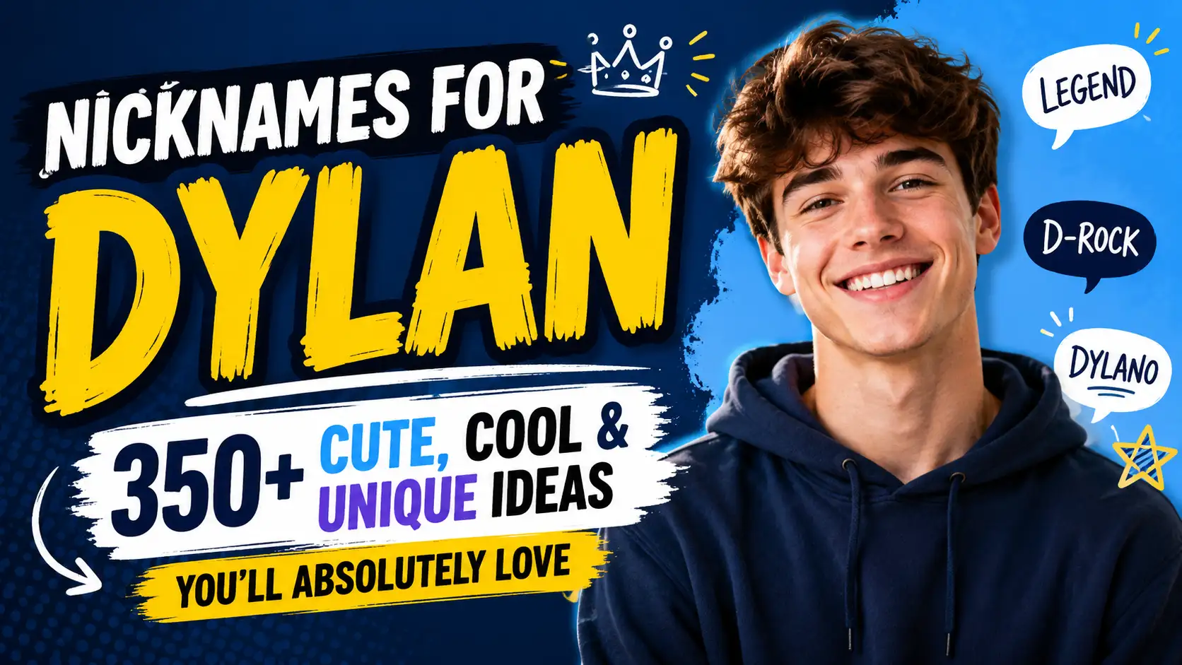 Nicknames for Dylan 350+ Cute, Cool & Unique Ideas You’ll Absolutely Love