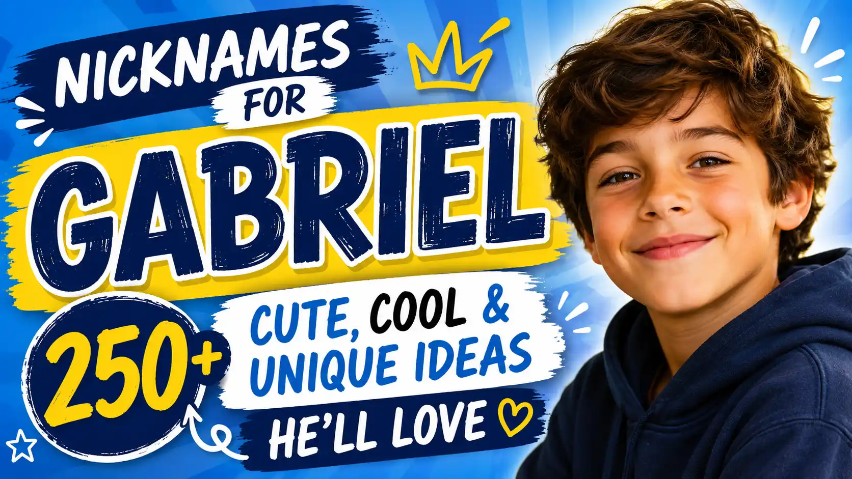 Nicknames for Gabriel 250+ Cute, Cool & Unique Ideas He’ll Love