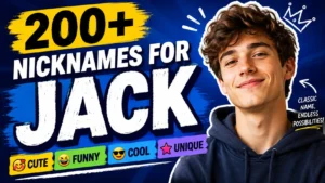 200+ Nicknames for Jack Cute, Funny, Cool, and Unique Ideas